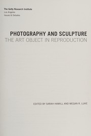  Photography and sculpture :