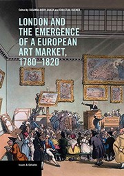  London and the emergence of a European art market, 1780-1820 /