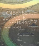 Kolenberg, Hendrik. Jan Senbergs complete screenprints 1960-88 /