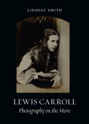 Smith, Lindsay (Professor of English), author. Lewis Carroll :