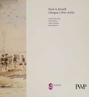 Fred A. Farrell : Glasgow's war artist / Joanna Meacock [and 3 others].