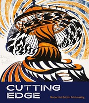 Cutting edge : modernist British printmaking / curator: Gordon Samuel.
