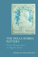  The Della Robbia pottery :