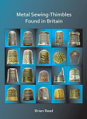 Read, Brian, 1939- author.  Metal sewing-thimbles found in Britain /