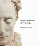 Expressions of nationhood in bronze & stone : Albert G. Power, RHA / Síghle Bhreathnach-Lynch.