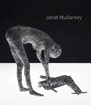 Mullarney, Janet, 1952- artist.  Janet Mullarney /