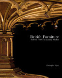 British furniture 1820 to 1920 : the luxury market / Christopher Payne.