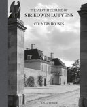 Butler, A. S. G. (Arthur Stanley George), 1888- author.  The architecture of Sir Edwin Lutyens /