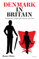 Peter, Bruce, author.  Denmark in Britain :