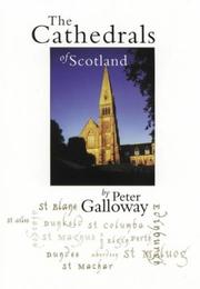 Galloway, Peter, 1954- The cathedrals of Scotland /