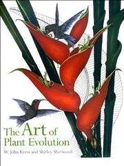 Kress, W. John. The art of plant evolution /