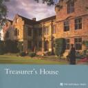 Hilyard, Rupert, author of text.  Treasurer's House, York /