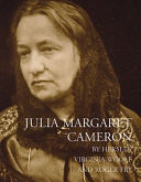 Cameron, Julia Margaret, 1815-1879, author, photographer. Julia Margaret Cameron /