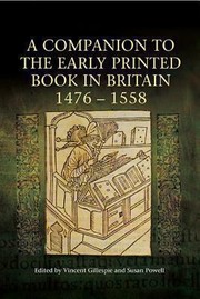  A companion to the early printed book in Britain, 1476-1558 /