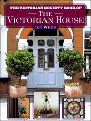 Wedd, Kit.  The Victorian Society book of the Victorian house /