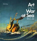  Art and the war at sea :