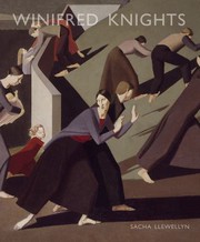 Llewellyn, Sacha, author, curator. Winifred Knights, 1899-1947 /