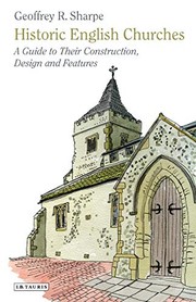 Sharpe, Geoffrey R. Historic English churches :