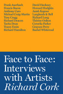 Face to face : interviews with artists / Richard Cork.