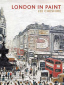 London in paint / Lee Cheshire.