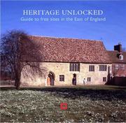 Heritage unlocked : guide to free sites in the East of England.
