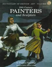 20th century painters and sculptors / by Frances Spalding; assistant editor, Judith Collins.