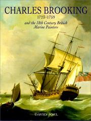 Joel, David. Charles Brooking, 1723-1759, and the 18th century British marine painters /