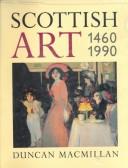 Macmillan, Duncan. Scottish art, 1460-1990 /