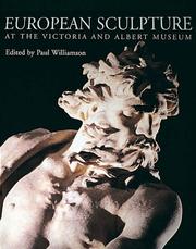 European sculpture at the Victoria and Albert Museum / edited by Paul Williamson.