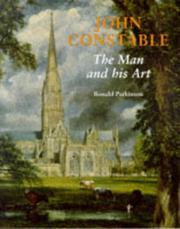 John Constable : the man and his art / Ronald Parkinson.
