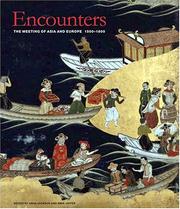 Encounters : the meeting of Asia and Europe, 1500-1800 / edited by Anna Jackson & Amin Jaffer.