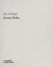 Deller, Jeremy, 1966- Jeremy Deller :
