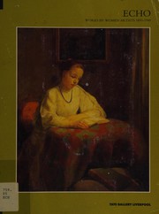 Echo : works by women artists, 1850-1940 / [written by Maud Sulter].