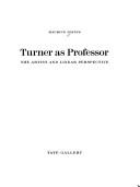 Davies, Maurice. Turner as professor :