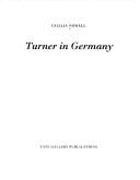 Turner in Germany / Cecilia Powell.