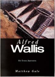 Gale, Matthew. Alfred Wallis /