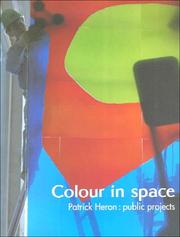Colour in space : Patrick Heron: public projects.