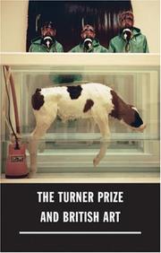 The Turner Prize and British art / [edited by Katharine Stout with Lizzie Carey-Thomas ; foreword by Nicholas Serota].