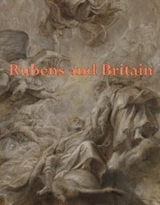 Hearn, Karen. Rubens and Britain /