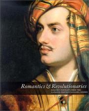 Romantics & revolutionaries : Regency portraits from the National Portrait Gallery London / catalogue entries by David Crane, Stephen Hebron & Robert Woof ; introduction by Richard Holmes.