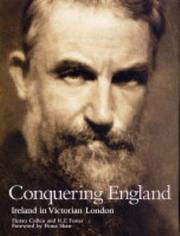 Conquering England : Ireland in Victorian London / Fintan Cullen and R.F Foster ; foreword by Fiona Shaw.