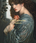 Marsh, Jan, 1942- author.  Pre-Raphaelite sisters /