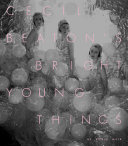 Muir, Robin, author.  Cecil Beaton's Bright young things /