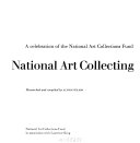National art collecting : a celebration of the National Art Collections Fund / researched and compiled by Alyson Wilson.