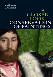 Conservation of paintings : a closer look / David Bomford.