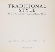 Traditional style : how to recreate the traditional period home / Stephen Calloway and Stephen Jones.