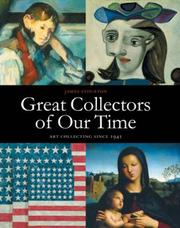 Great collectors of our time : art collecting since 1945 / James Stourton.