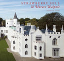 Strawberry Hill & Horace Walpole : essential guide / John Iddon.