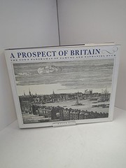 A prospect of Britain : the town panoramas of Samuel and Nathaniel Buck / Ralph Hyde.