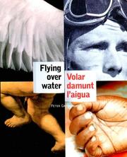 Flying over water = volar damunt l'aigua / Peter Greenaway.